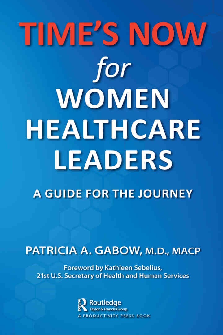 TIME'S NOW for Women Healthcare Leaders: A Guide for the Journey eBook