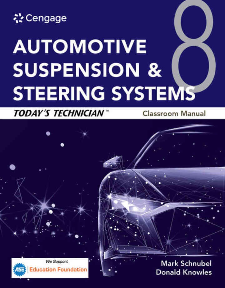 Today's Technician: Automotive Suspension & Steering Systems, Classroom Manual and Shop Manual, 8th Edition eBook