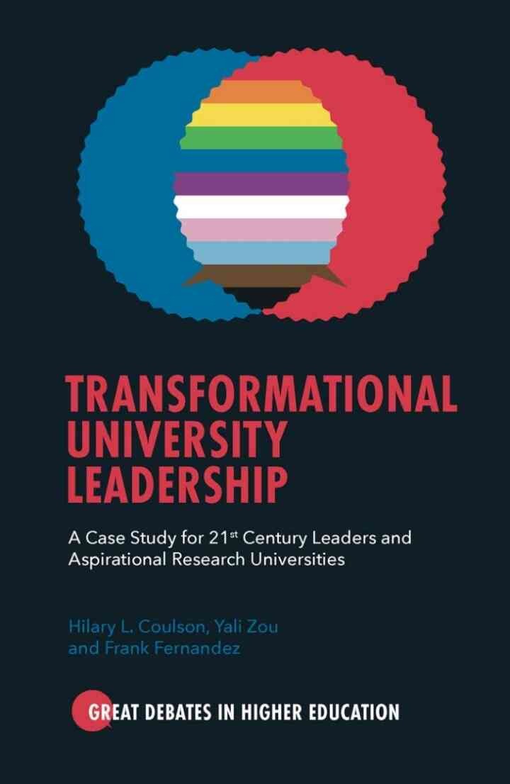 Transformational University Leadership: A Case Study for 21st Century Leaders and Aspirational Research Universities eBook