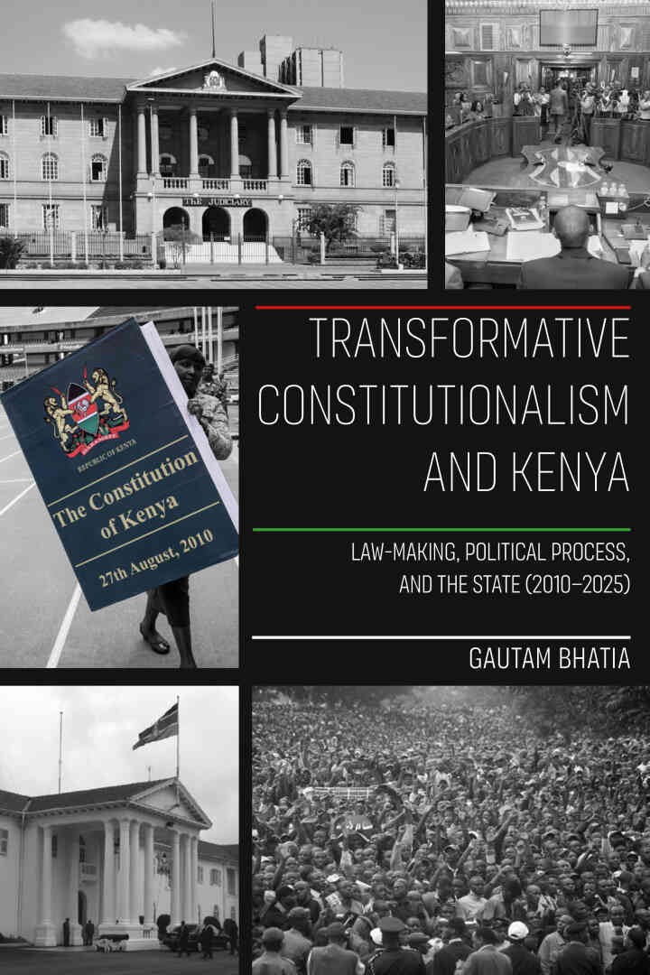 Transformative Constitutionalism and Kenya: Law-making, Political Process, and the State (2010 – 2025) eBook