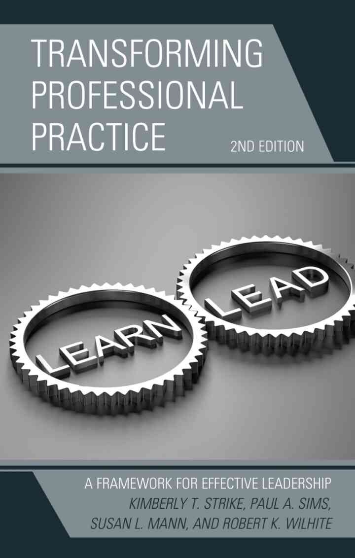 Transforming Professional Practice: A Framework for Effective Leadership, 2nd Edition eBook