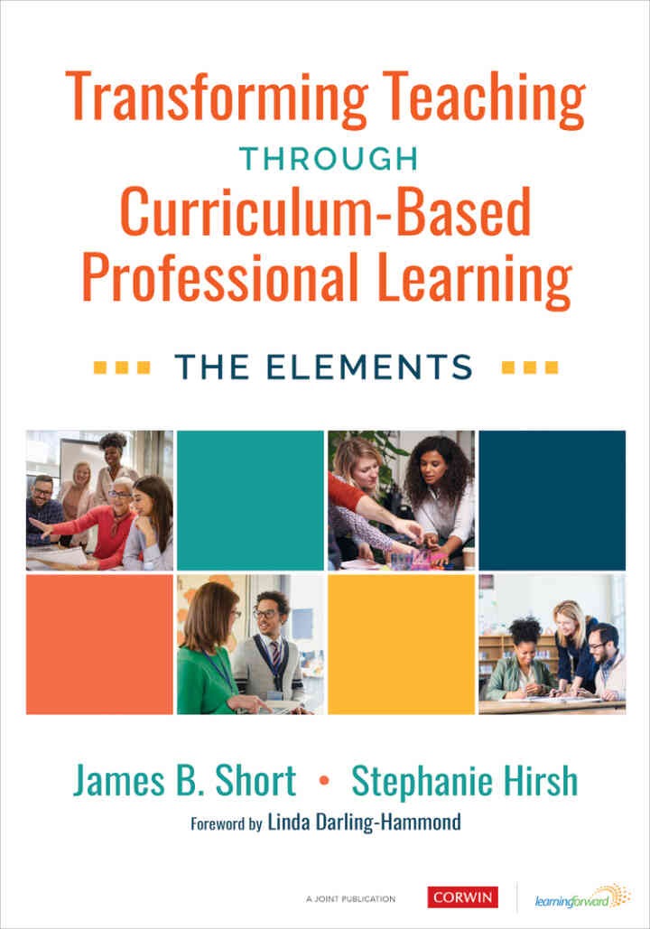 Transforming Teaching Through Curriculum-Based Professional Learning: The Elements, 1st Edition eBook