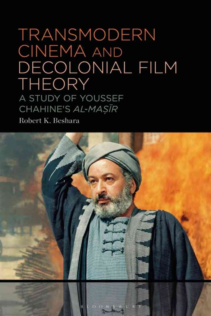 Transmodern Cinema and Decolonial Film Theory: A Study of Youssef Chahine's al-Masir, 1st Edition eBook