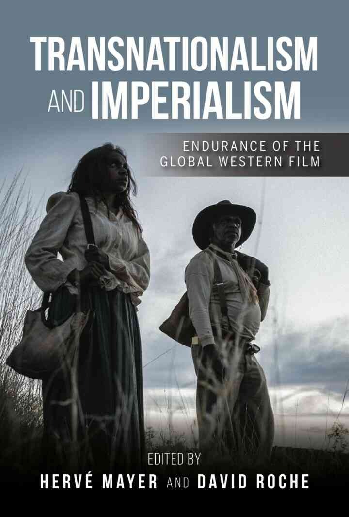 Transnationalism and Imperialism: Endurance of the Global Western Film eBook