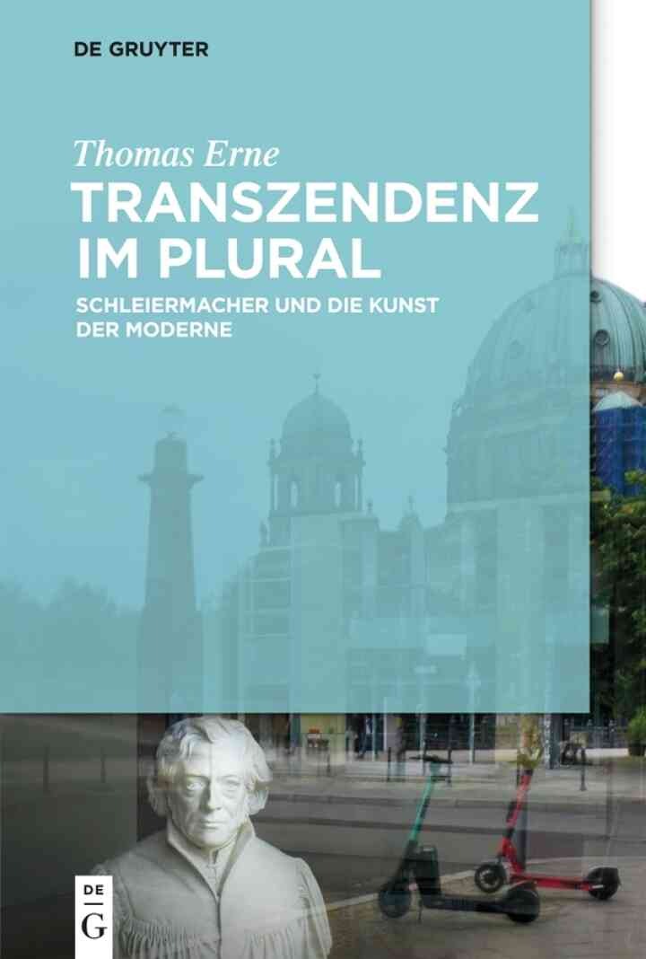 Transzendenz im Plural: Schleiermacher und die Kunst der Moderne, 1st Edition eBook