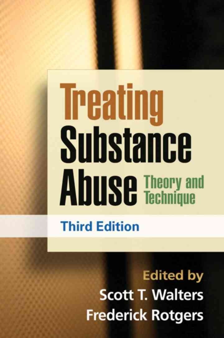 Treating Substance Abuse: Theory and Technique, 3rd Edition eBook