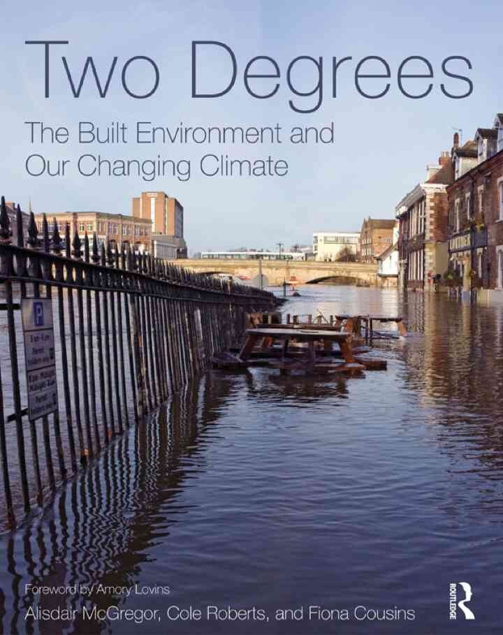 Two Degrees: The Built Environment and Our Changing Climate, 1st Edition eBook