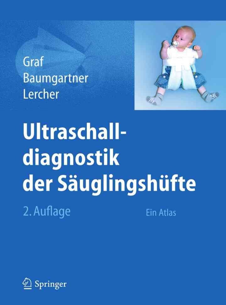 Ultraschalldiagnostik der Säuglingshüfte: Ein Atlas eBook