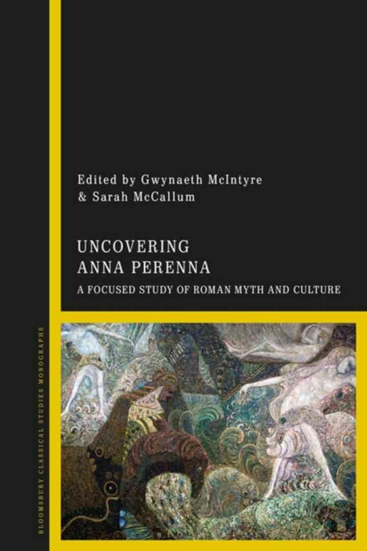 Uncovering Anna Perenna: A Focused Study of Roman Myth and Culture, 1st Edition eBook