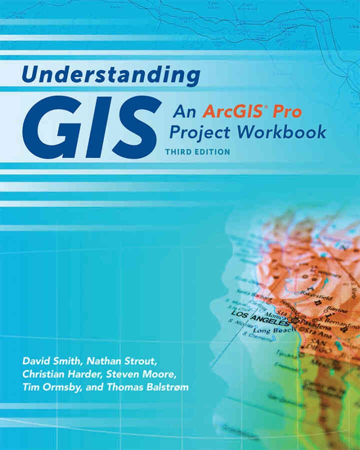 Understanding GIS: An ArcGIS® Pro Project Workbook, 3rd Edition eBook