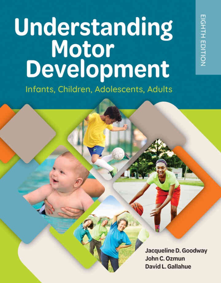 Understanding Motor Development: Infants, Children, Adolescents, Adults, 8th Edition eBook