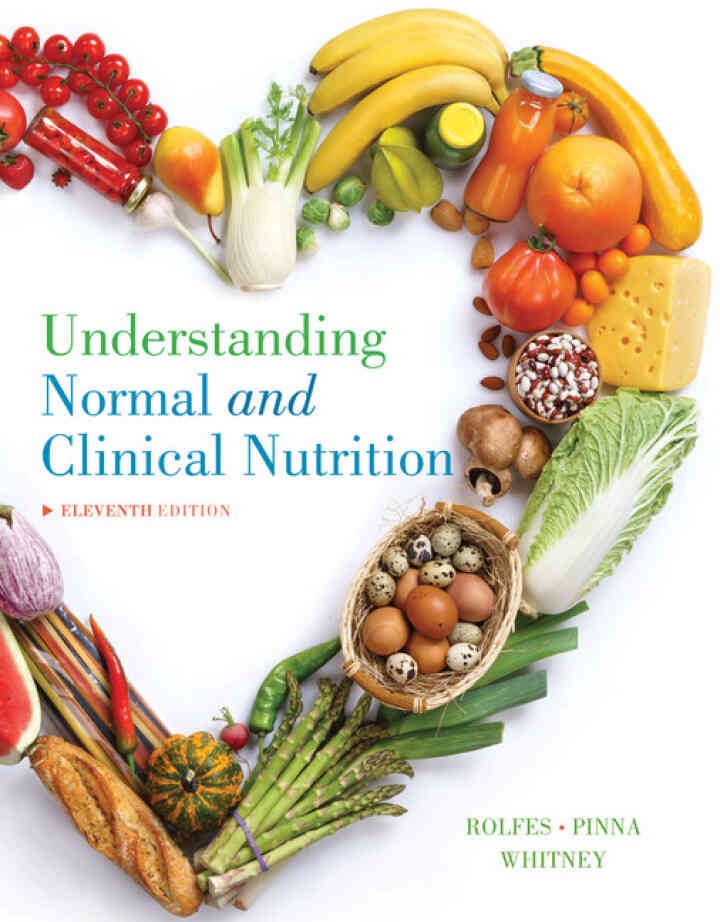 Understanding Normal and Clinical Nutrition , 1th Edition eBook