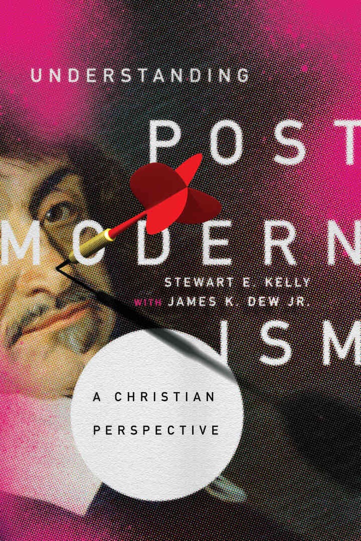 Understanding Postmodernism: A Christian Perspective eBook