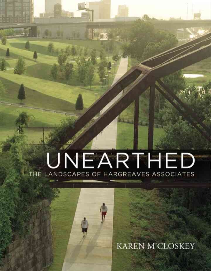 Unearthed: The Landscapes of Hargreaves Associates eBook