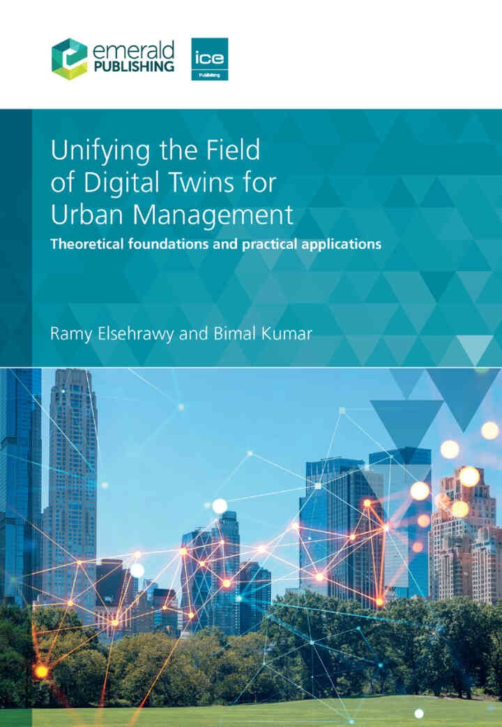 Unifying the Field of Digital Twins for Urban Management: Theoretical Foundations and Practical Applications eBook