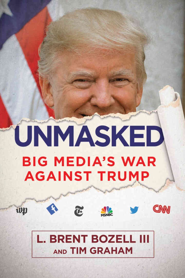 Unmasked: Big Media's War Against Trump eBook