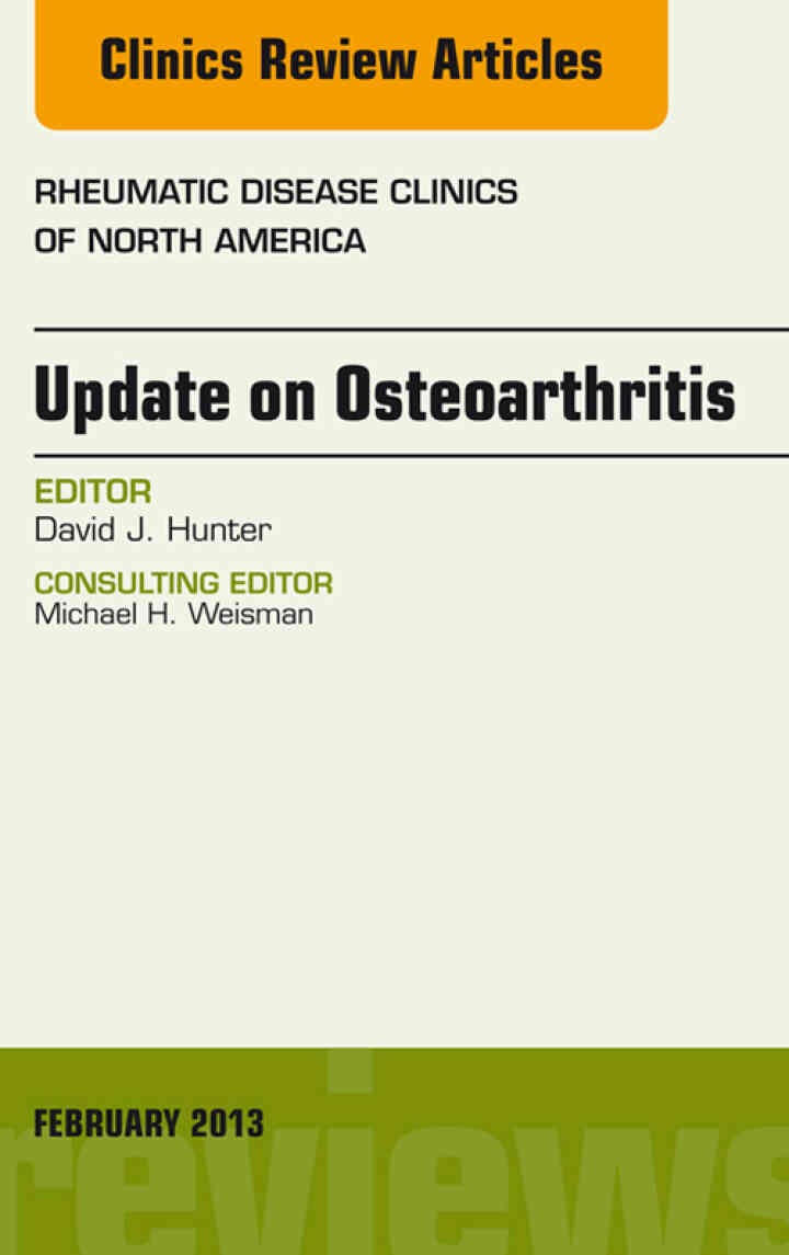 Update on Osteoarthritis, An Issue of Rheumatic Disease Clinics eBook
