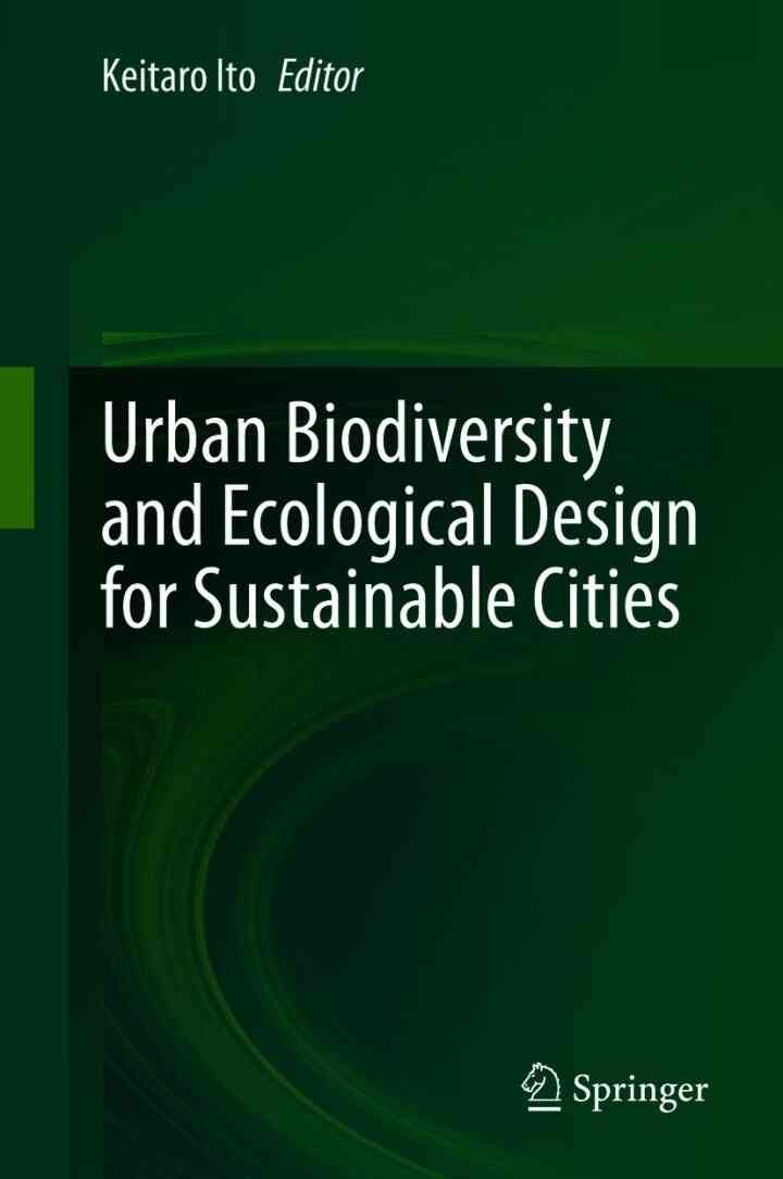 Urban Biodiversity and Ecological Design for Sustainable Cities eBook