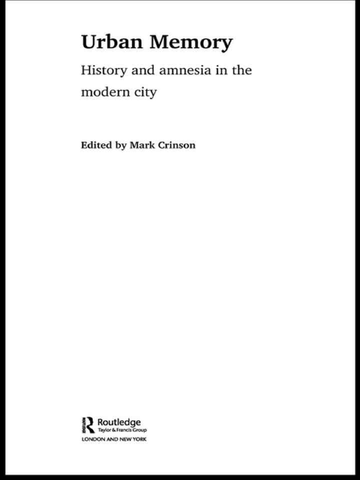 Urban Memory: History and Amnesia in the Modern City, 1st Edition eBook