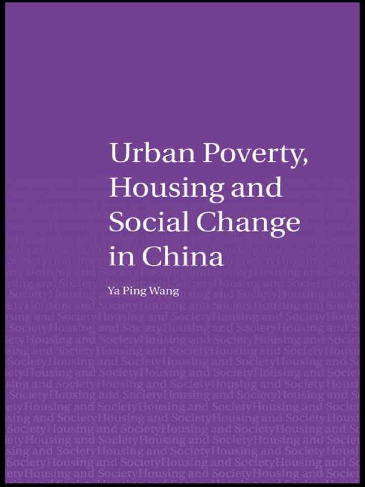 Urban Poverty, Housing and Social Change in China, 1st Edition eBook