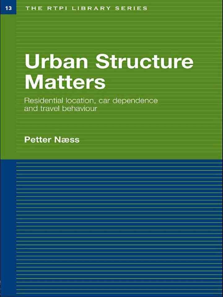 Urban Structure Matters: Residential Location, Car Dependence and Travel Behaviour, 1st Edition eBook