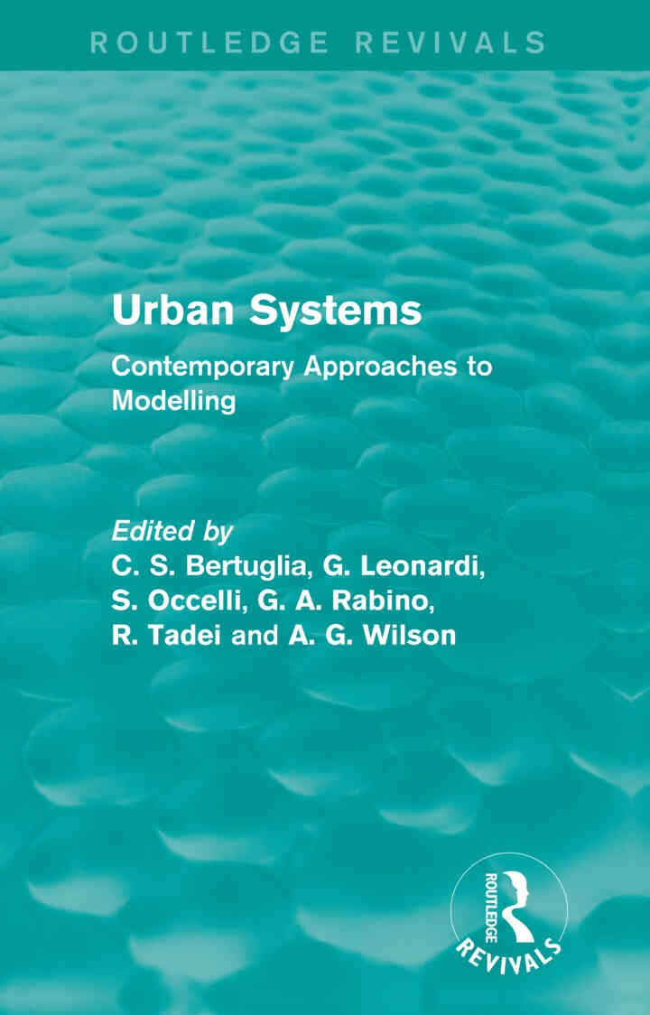 Urban Systems (Routledge Revivals): Contemporary Approaches to Modelling, 1st Edition eBook