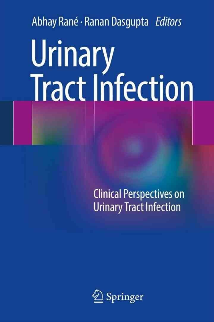 Urinary Tract Infection: Clinical Perspectives on Urinary Tract Infection eBook