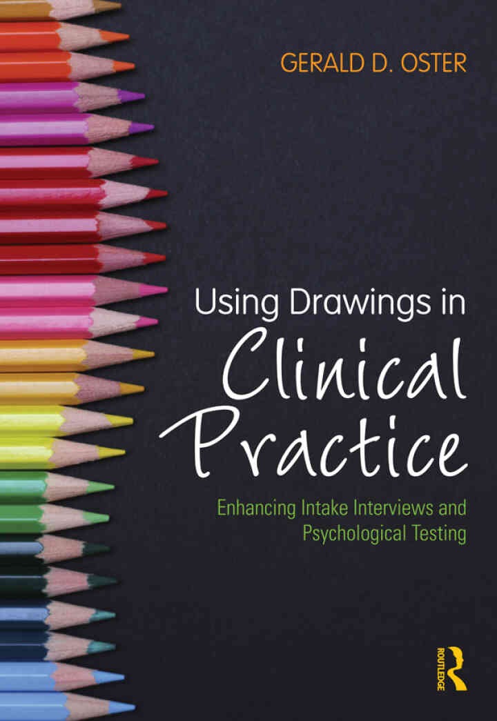 Using Drawings in Clinical Practice: Enhancing Intake Interviews and Psychological Testing eBook