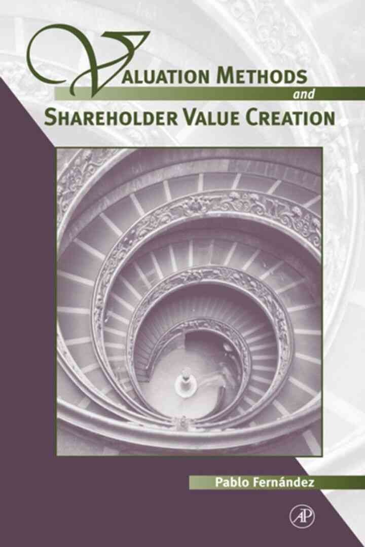 Valuation Methods and Shareholder Value Creation eBook