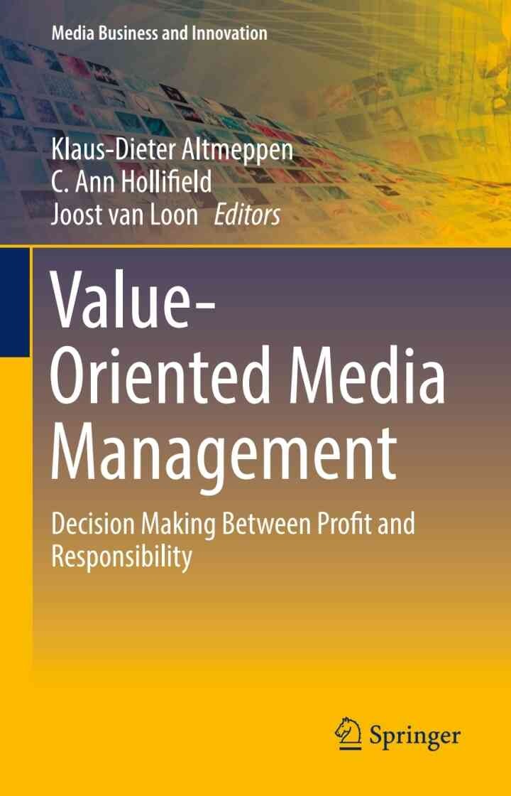 Value-Oriented Media Management: Decision Making Between Profit and Responsibility eBook