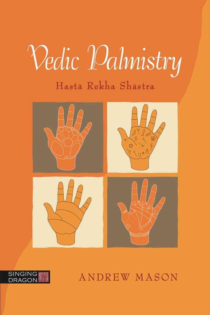 Vedic Palmistry: Hasta Rekha Shastra eBook