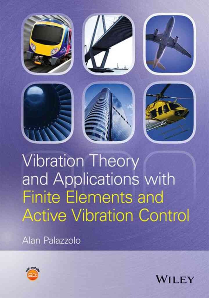 Vibration Theory and Applications with Finite Elements and Active Vibration Control, 1st Edition eBook