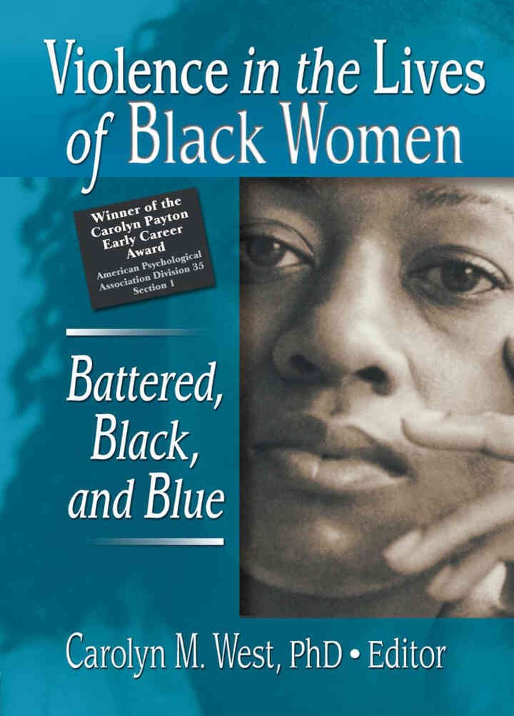 Violence in the Lives of Black Women: Battered, Black, and Blue, 1st Edition eBook