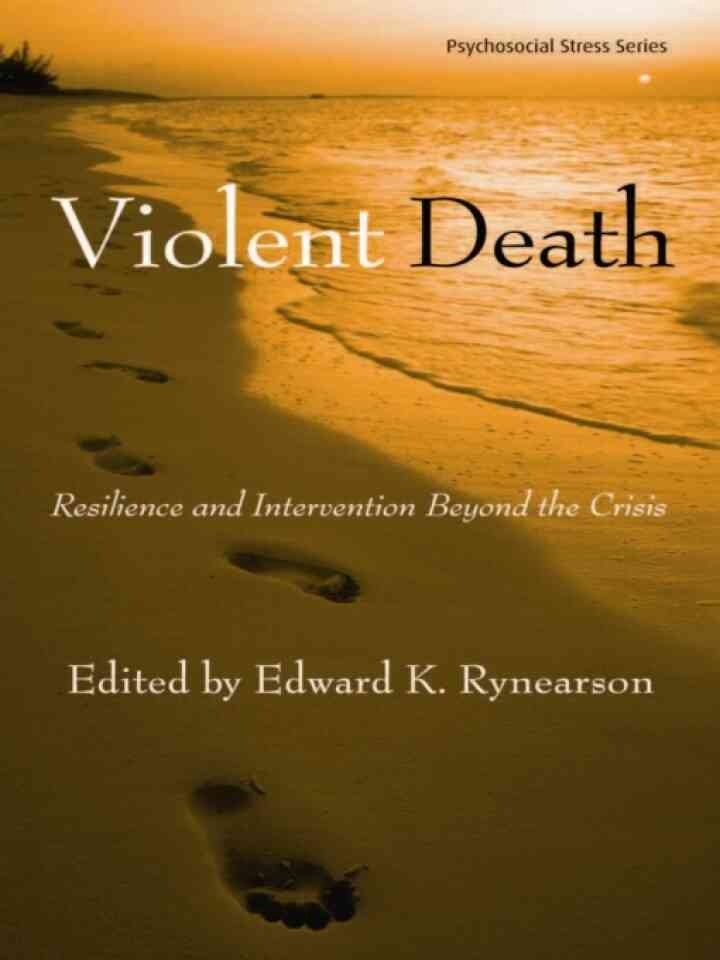 Violent Death: Resilience and Intervention Beyond the Crisis eBook
