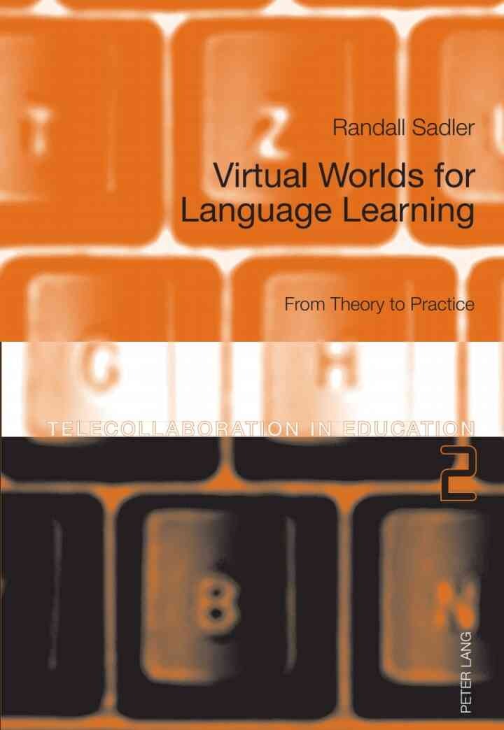 Virtual Worlds for Language Learning: From Theory to Practice eBook