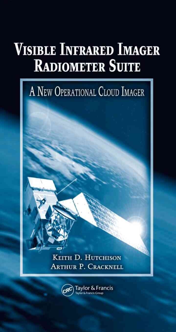 Visible Infrared Imager Radiometer Suite: A New Operational Cloud Imager, 1st Edition eBook