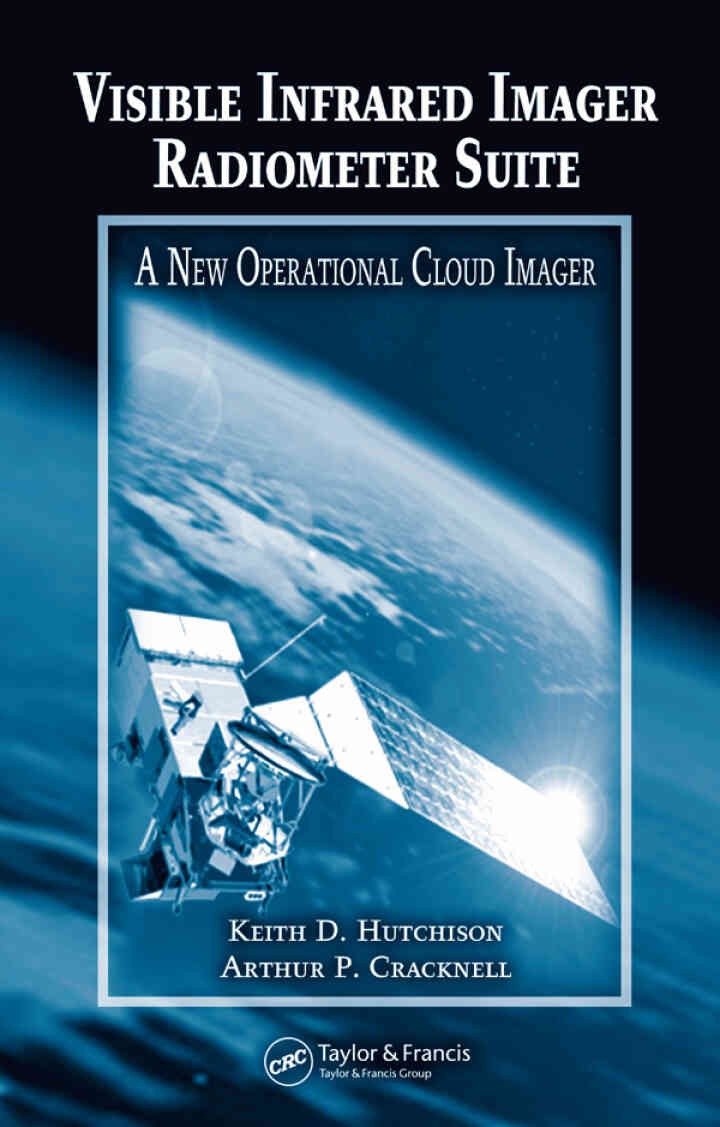 Visible Infrared Imager Radiometer Suite: New Operational Cloud Imager, 1st Edition eBook