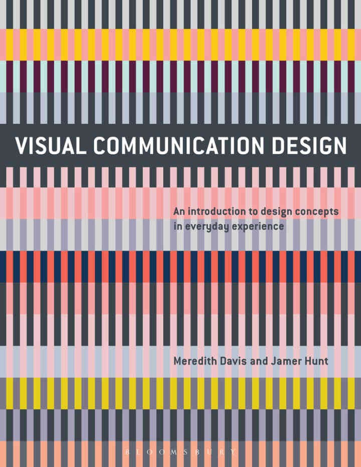 Visual Communication Design: An Introduction to Design Concepts in Everyday Experience eBook