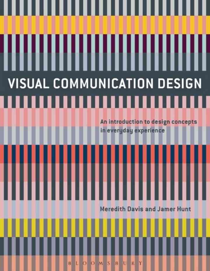 Visual Communication Design: An Introduction to Design Concepts in Everyday Experience eBook