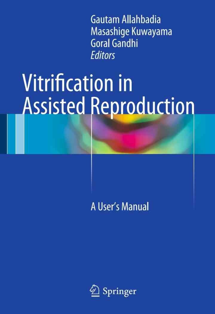 Vitrification in Assisted Reproduction: A User’s Manual eBook