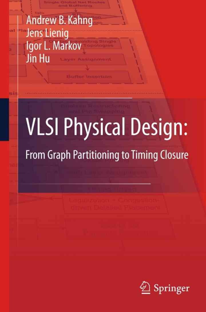 VLSI Physical Design: From Graph Partitioning to Timing Closure eBook