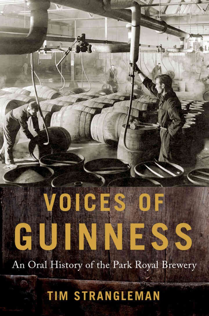 Voices of Guinness: An Oral History of the Park Royal Brewery eBook