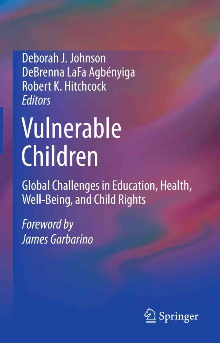 Vulnerable Children: Global Challenges in Education, Health, Well-Being, and Child Rights eBook