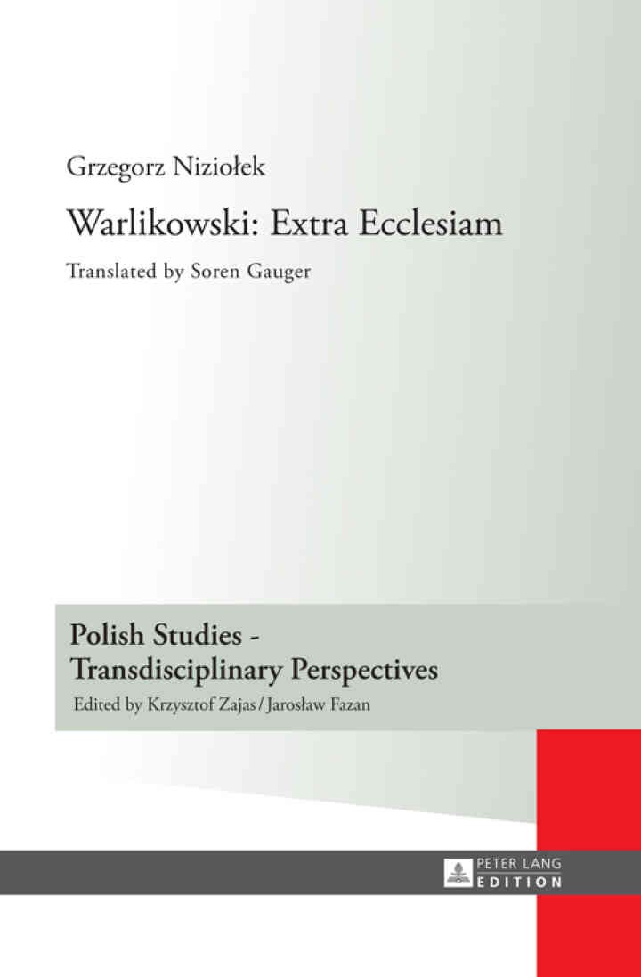 Warlikowski: Extra Ecclesiam: Translated by Soren Gauger, 1st Edition eBook