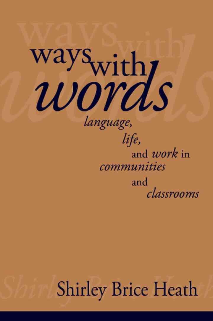 Ways with Words: Language, Life and Work in Communities and Classrooms eBook