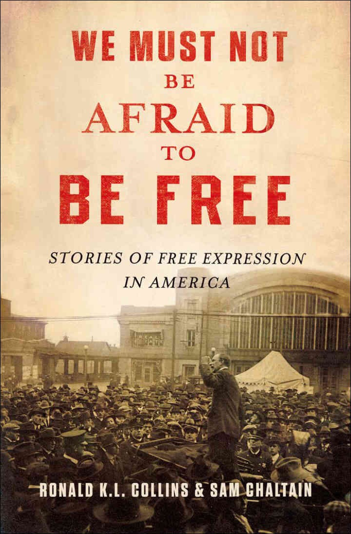 We Must Not Be Afraid to Be Free: Stories of Free Expression in America eBook
