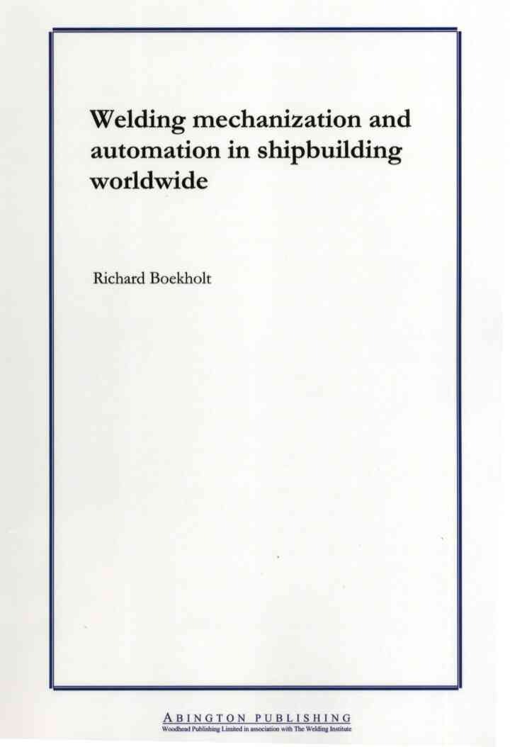 Welding Mechanisation and Automation in Shipbuilding Worldwide: Production Methods and Trends Based on Yard Capacity eBook