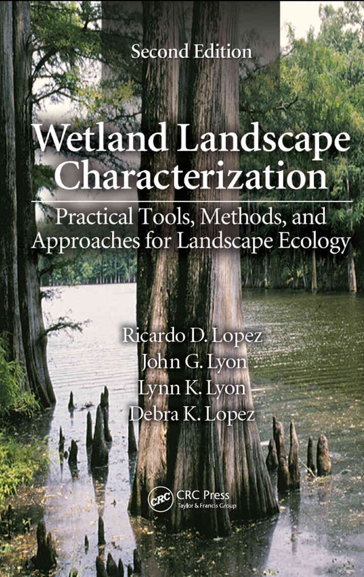 Wetland Landscape Characterization2nd Edition, Practical Tools, Methods, and Approaches for Landscape Ecology, Second Edition eBook