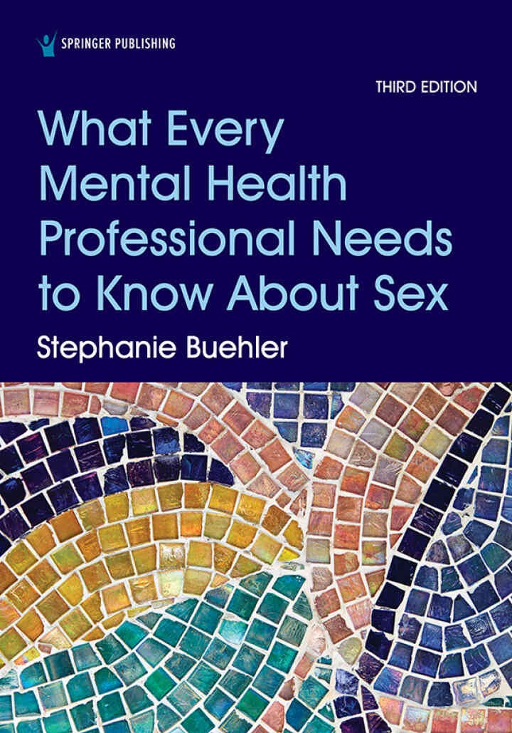 What Every Mental Health Professional Needs to Know About Sex, 3rd Edition eBook