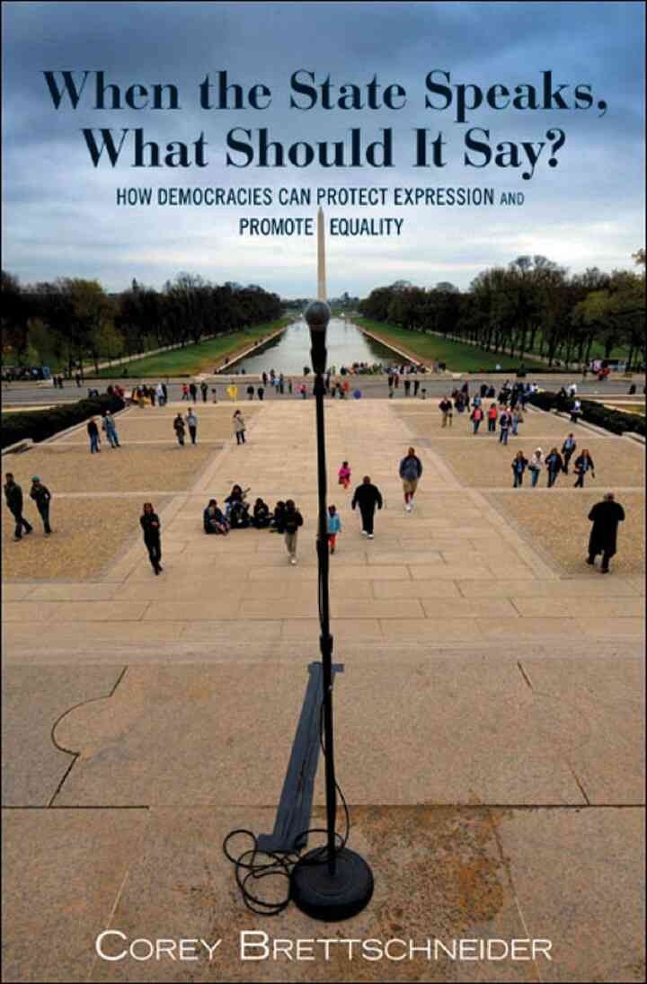 When the State Speaks, What Should It Say?: How Democracies Can Protect Expression and Promote Equality eBook